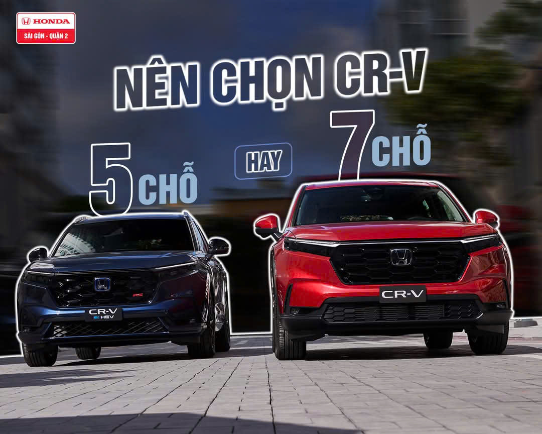 Nên lựa chọn Honda CR-V 5 chỗ hay Honda CR-V 7 chỗ???